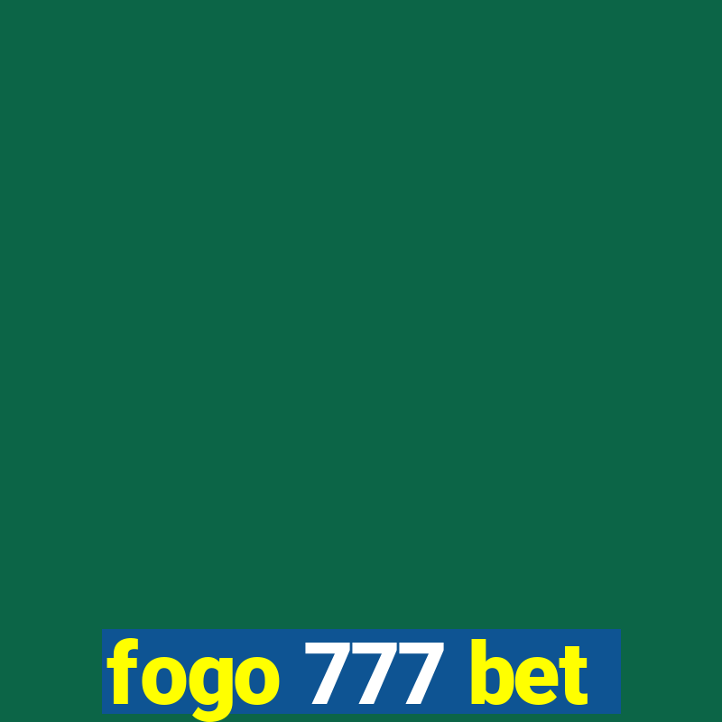 fogo 777 bet